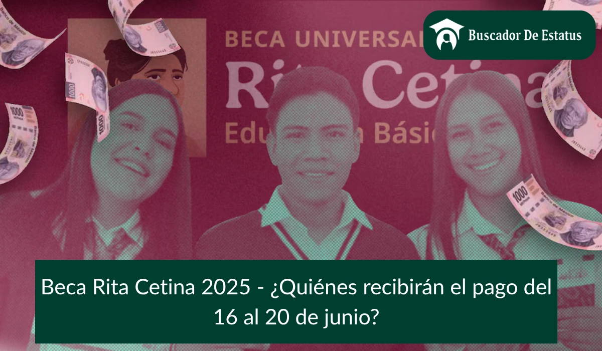 Beca Rita Cetina 2025 - ¿Quiénes recibirán el pago del 16 al 20 de junio?