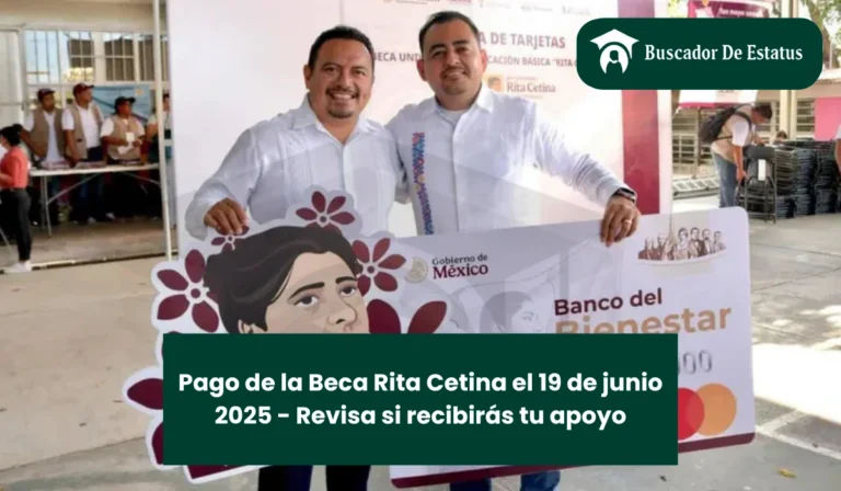 Pago de la Beca Rita Cetina el 19 de junio 2025 - Revisa si recibirás tu apoyo