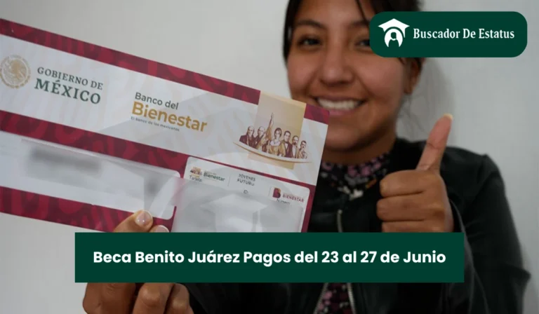 Beca Benito Juárez Pagos del 23 al 27