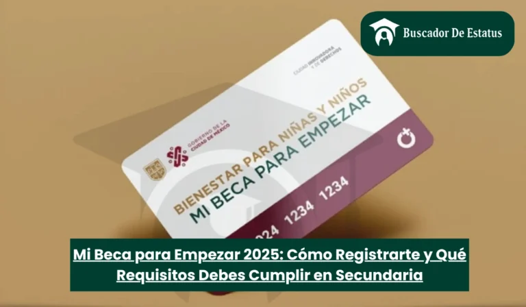 Mi Beca para Empezar 2025: Registro y Requisitos Secundaria